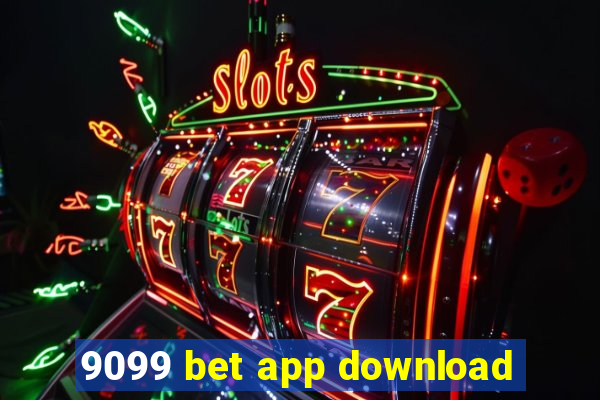 9099 bet app download